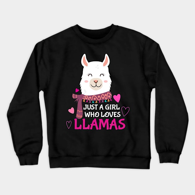 Just A Girl Who Loves Llamas - Alpaca & Llama Lovers Crewneck Sweatshirt by JaydeMargulies